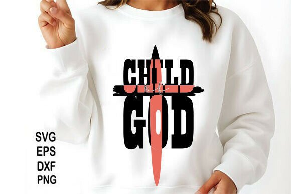 Child of God SVG & PNG: Graphics for T-Shirt Designs