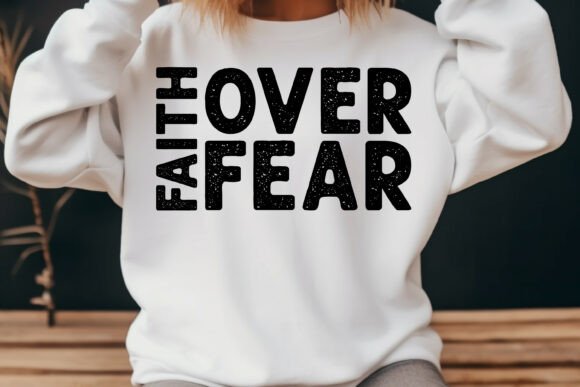 Fait Over Fear Jesus Svg Png: Graphics & T-Shirt Designs