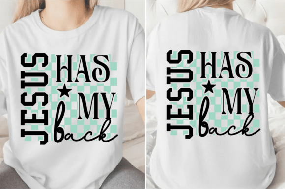 Jesus Has My Back SVG: Graphics for T-Shirt Designs