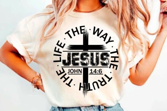 Jesus Way Truth Life Graphics for T-Shirt Designs