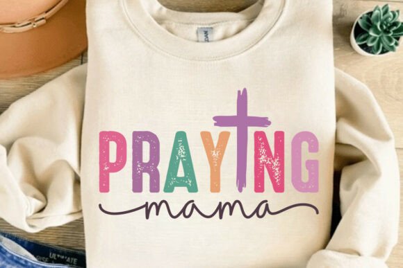 Praying Mama SVG Graphics for Faith T-Shirt Designs