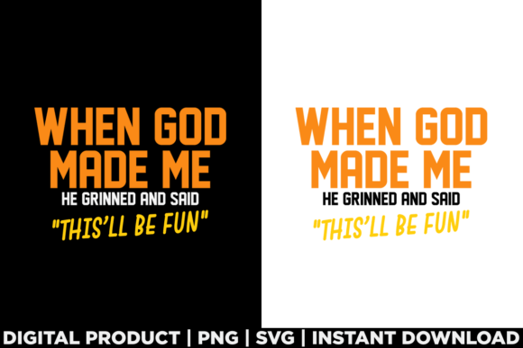 When God Made Me Funny Tee Graphics Review